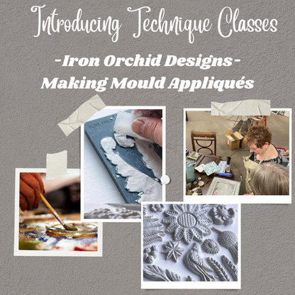 How To Use Iron Orchid Designs Moulds Class - November 5: 1 pm to 3 pm