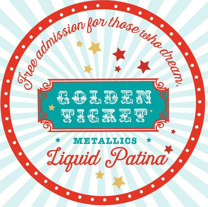 Gold Liquid Patina - Golden Ticket
